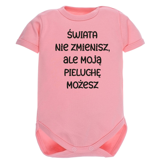 Body z napisem Świata nie zmienisz, ale moją pieluchę możesz
